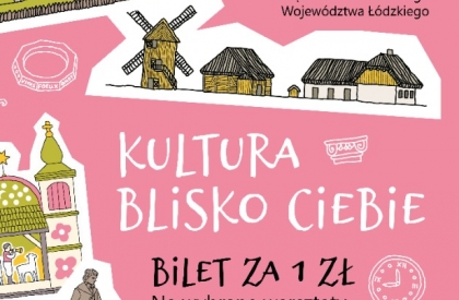 plakat zachęcający do wzięcia udziału w wydarzeniu, różowe tło, duży napis "Kultura Blisko Ciebie" 
